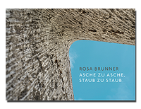 Titelbild - Gabriele Wiesemann: Rosa Brunner. Asche zu Asche, Staub zu Staub.